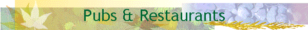Pubs & Restaurants