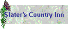 Slater's Country Inn